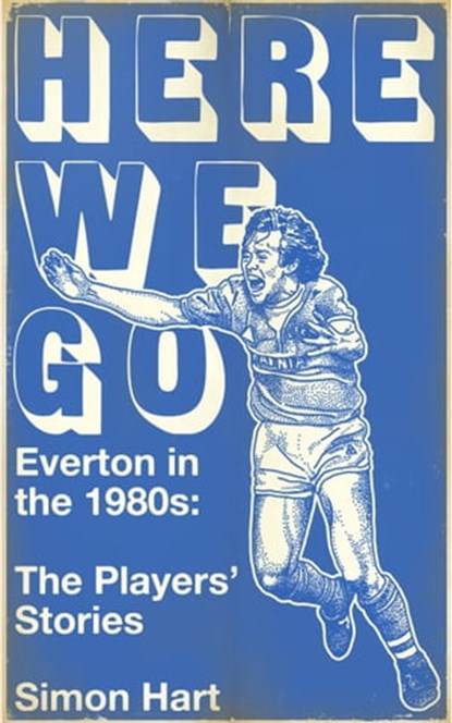 Here We Go, Simon Hart - Ebook - 9781909245389