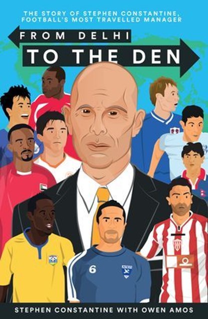 From Delhi to the Den, Stephen Constantine - Ebook - 9781909245471