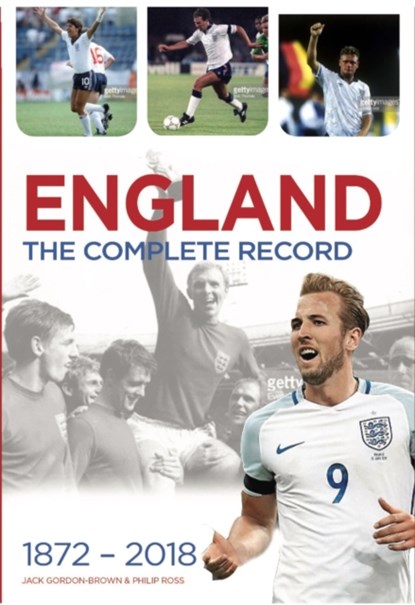 England: The Complete Record, Jack Gordon Brown ; Philip Ross - Gebonden - 9781909245686