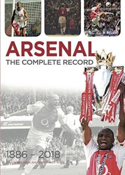 Arsenal, Josh James ; Mark Andrews ; Andy Kelly - Gebonden - 9781909245754