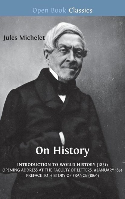 On History, Jules Michelet - Gebonden - 9781909254718