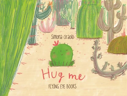 Hug Me, Simona Ciraolo - Gebonden - 9781909263499