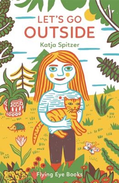 Lets Go Outside, Spitzer Katja - Gebonden - 9781909263512