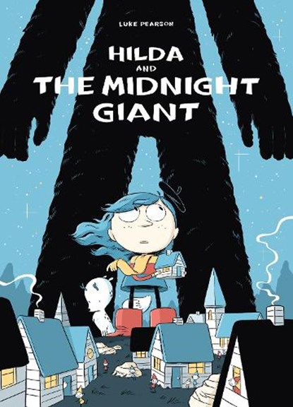 Hilda and the Midnight Giant, Luke Pearson - Paperback - 9781909263796