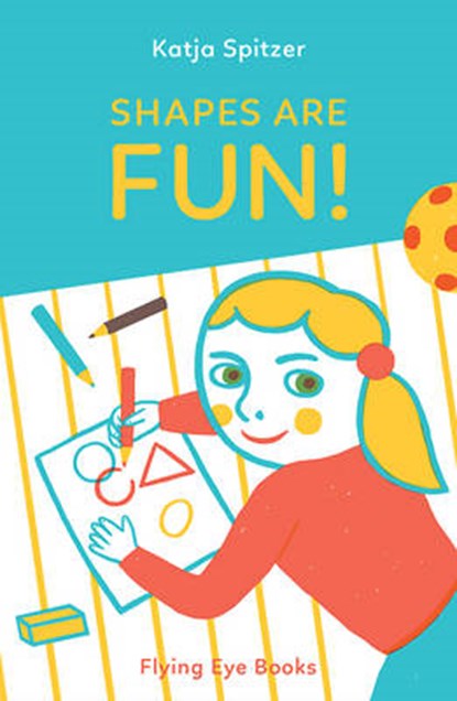 Shapes are Fun, Katja Spitzer - Gebonden - 9781909263925