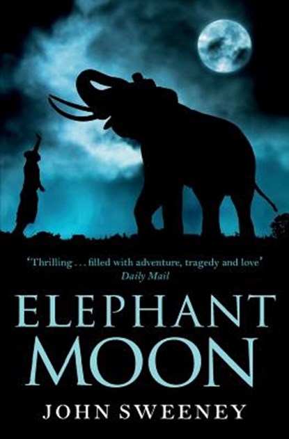 Elephant Moon, John Sweeney - Paperback - 9781909269101