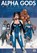 Alpha Gods, SHARMAN,  Ian - Paperback - 9781909276550