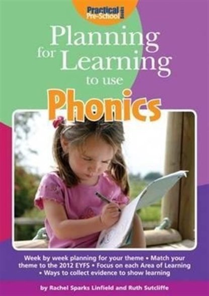 Planning for Learning to Use Phonics, Rachel Sparks Linfield ; Ruth Sutcliffe - Paperback - 9781909280380