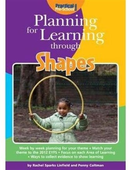 Planning for Learning Through Shapes, Rachel Sparks-Linfield ; Penny Coltman - Paperback - 9781909280564