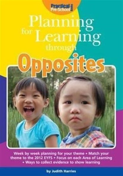 Planning for Learning Through Opposites, Judith Harries - Paperback - 9781909280670