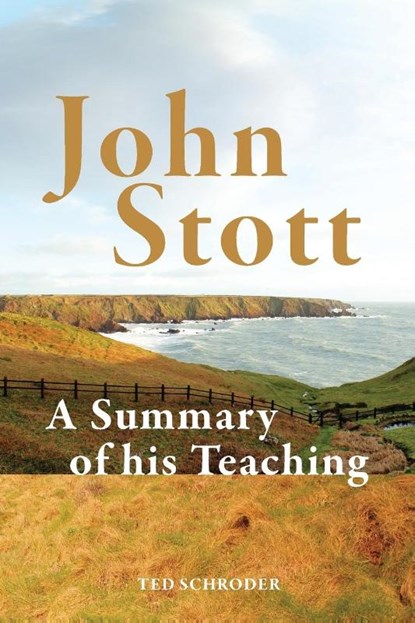 John Stott, Ted Schroder - Paperback - 9781909281882