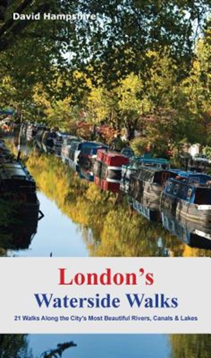 London's Waterside Walks, David Hampshire - Paperback - 9781909282964
