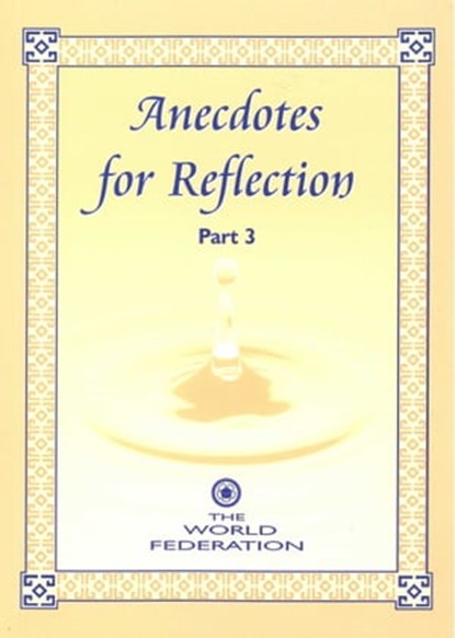 Anecdotes for Reflection- Part 3, The World Federation - Ebook - 9781909285040