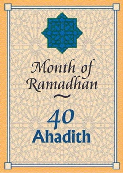 Month of Ramadhan- 40 Ahadith, The World Federation - Ebook - 9781909285132