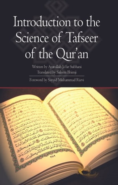 Introduction to the Science of Tafseer of the Quran, Ayatullah Jaffer Subhani - Ebook - 9781909285156