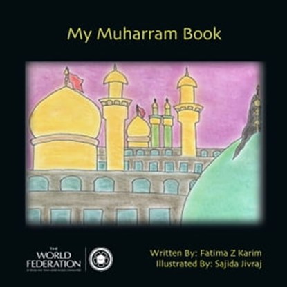 My Muharram Book, Fatima Karim - Ebook - 9781909285248