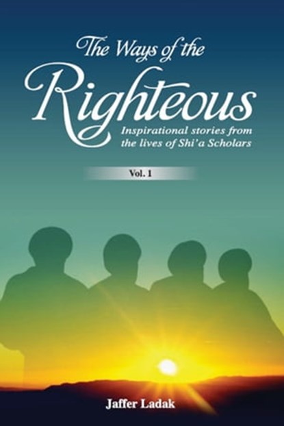 The Ways of the Righteous, Jaffer Ladak - Ebook - 9781909285521