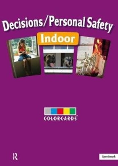 Decisions / Personal Safety - Indoors: Colorcards, Speechmark - Losbladig - 9781909301153