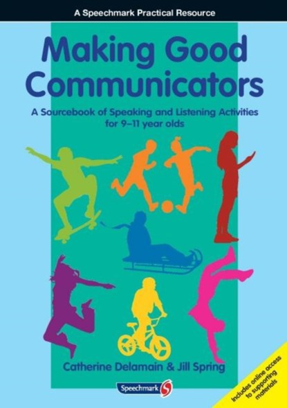 Making Good Communicators, Catherine Delamain ; Jill Spring - Paperback - 9781909301566