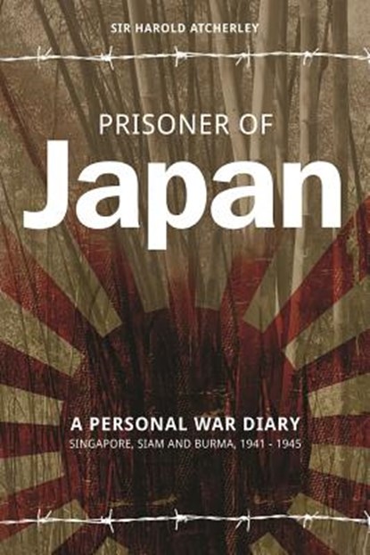 Prisoner of Japan, Sir Harold Atcherley - Paperback - 9781909304536