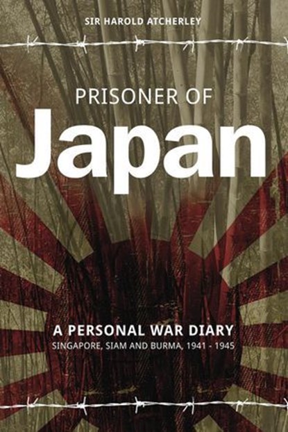 Prisoner of Japan, Sir Harold Atcherley - Ebook - 9781909304550