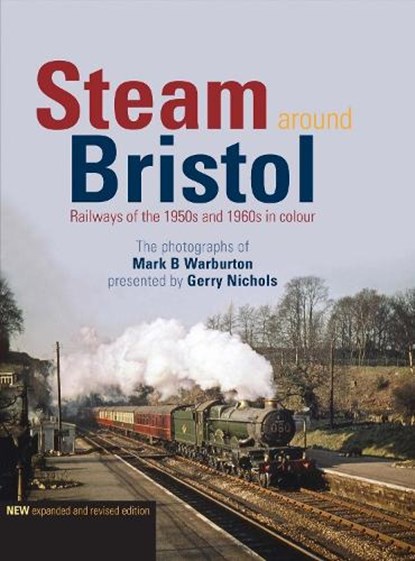 Steam Around Bristol, Gerry (Author) Nichols - Gebonden - 9781909328822