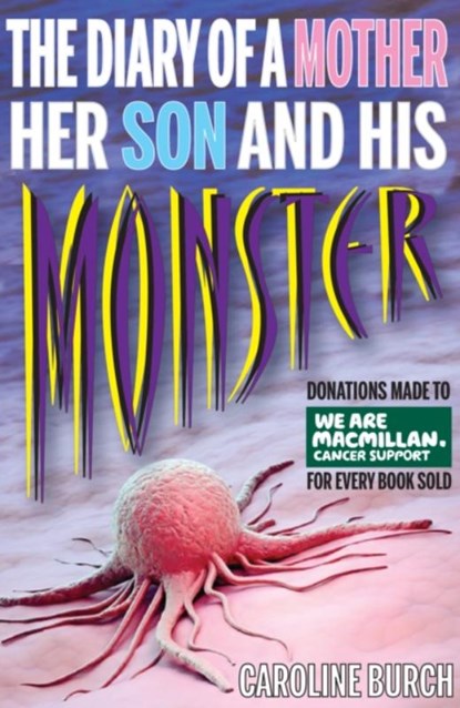 Diary of a Mother, Her Son and His Monster, Caroline Burch - Paperback - 9781909360273