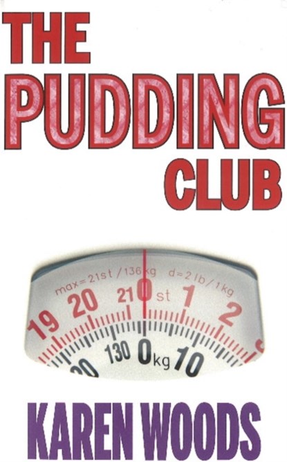 Pudding Club, Karen Woods - Paperback - 9781909360297