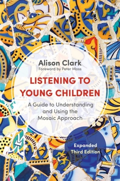 Listening to Young Children, Expanded Third Edition, Alison Clark - Paperback - 9781909391222