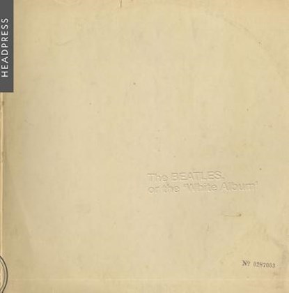 The Beatles, or the White Album, Mark Goodall - Paperback - 9781909394605