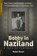 Bobby in Naziland, Robert Rosen - Paperback - 9781909394681