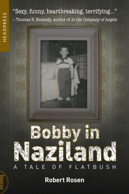 Bobby in Naziland, Robert Rosen - Paperback - 9781909394681