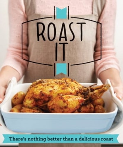 Roast It, Good Housekeeping Institute - Ebook - 9781909397682