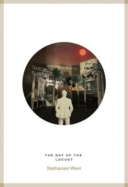 The Day of the Locust, WEST,  Nathanael - Paperback - 9781909399310