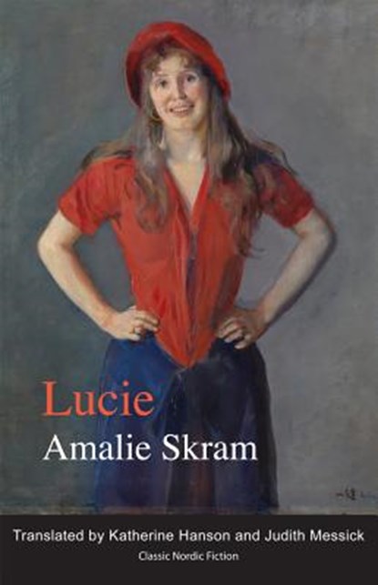 Lucie, Amalie Skram - Paperback - 9781909408081