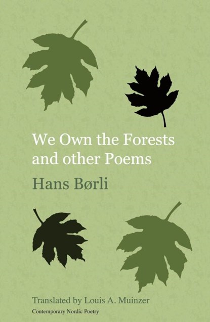We Own the Forests and Other Poems, Hans Børli - Paperback - 9781909408203