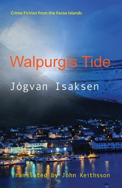 Walpurgis Tide, Jogvan Isaksen - Paperback - 9781909408241