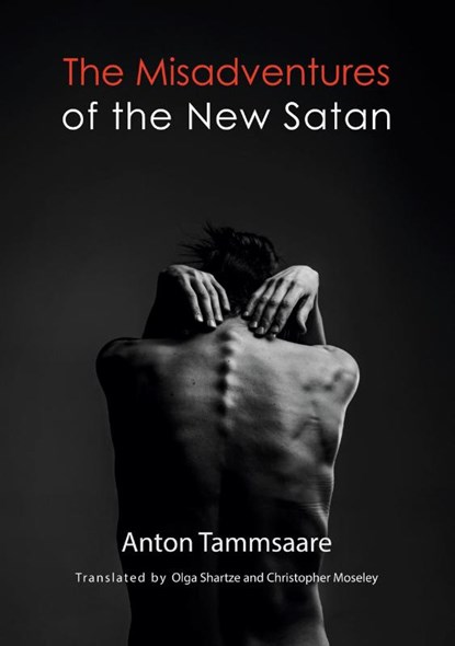 The Misadventures of the New Satan, Anton Tammsaare - Paperback - 9781909408432