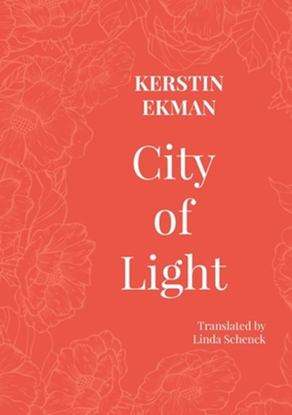 City of Light, Kerstin Ekman - Paperback - 9781909408593