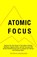 Atomic Focus, Patrick McKeown - Paperback - 9781909410299