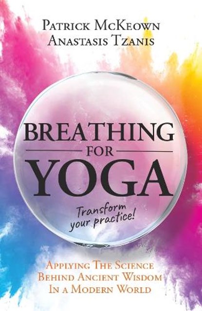 Breathing For Yoga, Patrick McKeown - Paperback - 9781909410336