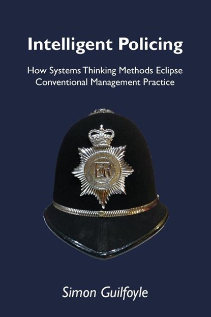 Intelligent Policing, Simon Guilfoyle - Paperback - 9781909470057