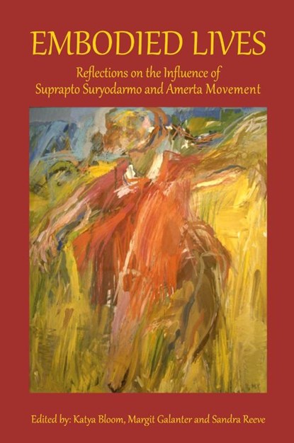 Embodied Lives, Katya Bloom ; Margit Galanter ; Sandra Reeve - Paperback - 9781909470323