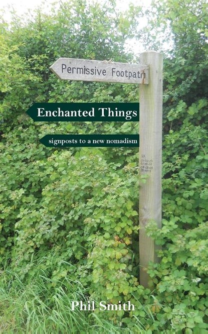 Enchanted Things, Phil Smith - Paperback - 9781909470354