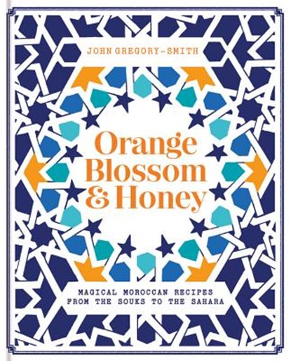 ORANGE BLOSSOM & HONEY, SMITH,  John Gregory - Gebonden - 9781909487901