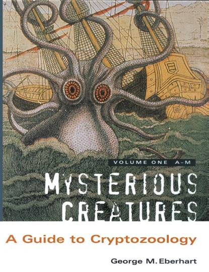 Mysterious Creatures, George M Eberhart - Paperback - 9781909488076