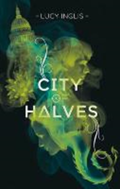 City of Halves, INGLIS,  Lucy - Paperback - 9781909489097