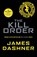 The Kill Order, James Dashner - Paperback - 9781909489431