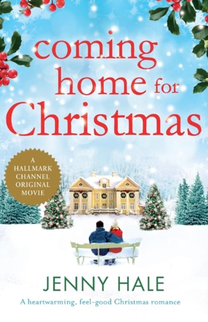 Coming Home for Christmas, Jenny Hale - Paperback - 9781909490116