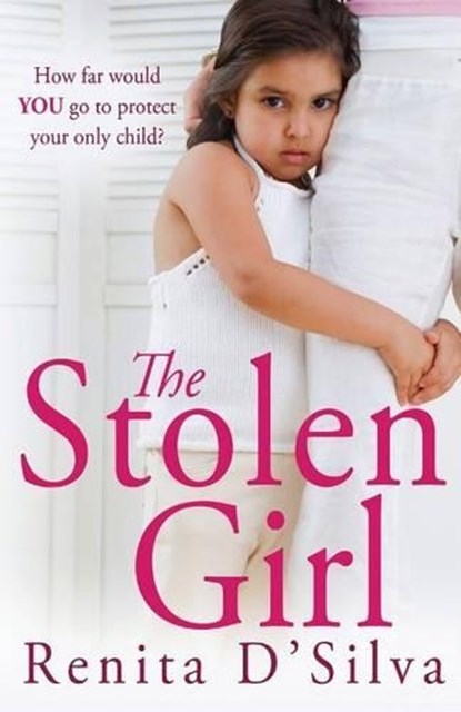 Stolen Girl, D'SILVA,  Renita - Paperback - 9781909490543